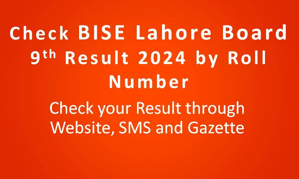 Check BISE Lahore Board 9th Class Result 2025 by Roll Number