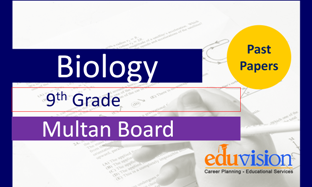 Biology 9th Class Bise Multan Past Papers 2024-2020