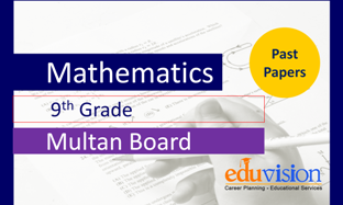 Mathematics 9th Class Bise Multan Past Papers 2024-2020